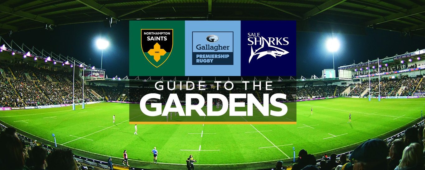 Guide to the Gardens | Northampton Saints vs Sale Sharks