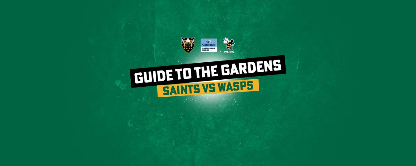 All you need to know ahead of Saints' clash with Wasps at cinch Stadium at Franklin's Gardens this Sunday.