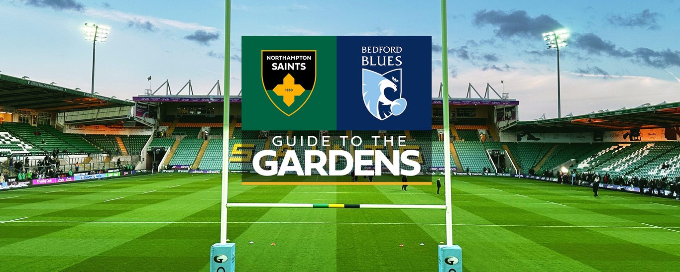 Guide to the Gardens | Saints vs Bedford Blues