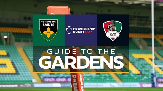 Guide to the Gardens | Saints vs Coventry